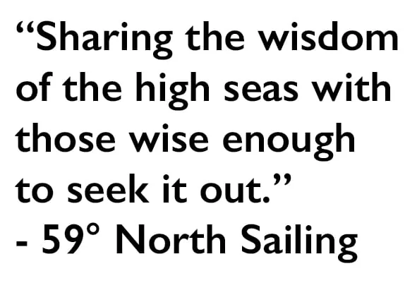 Pull quote: sharing the wisdom of the high seas, attributed to 59° North Sailing