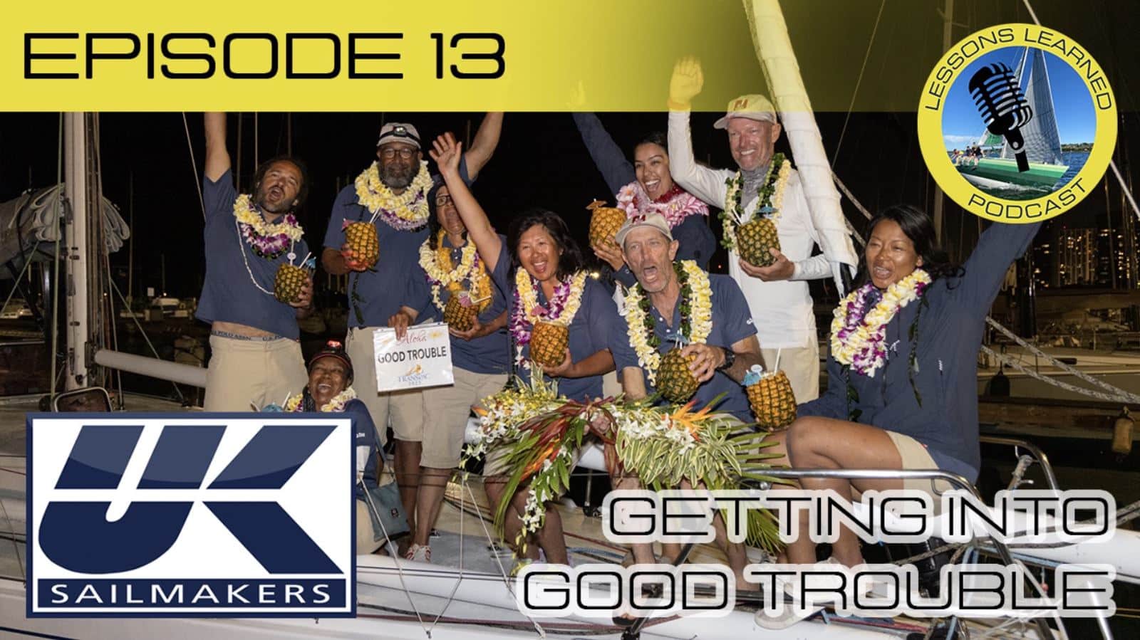 Lessons Learned Episode 13 crew celebrating with leis and pineapples on the dock
