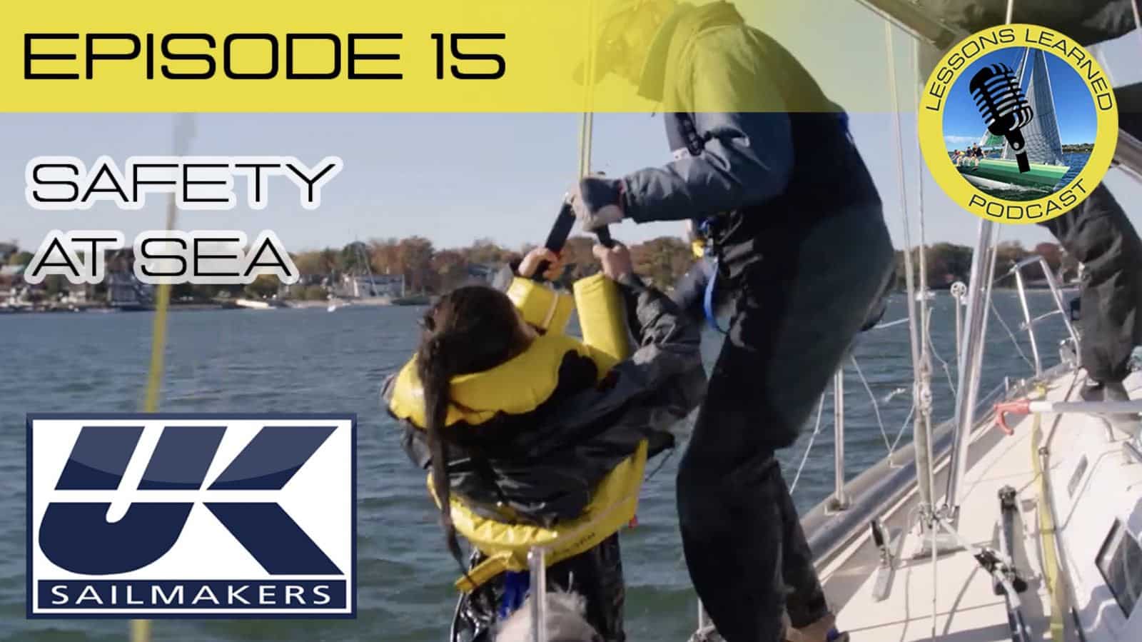 Lessons Learned Podcast Episode 15 title graphic, Safety at Sea, over a Lifesling drill photo