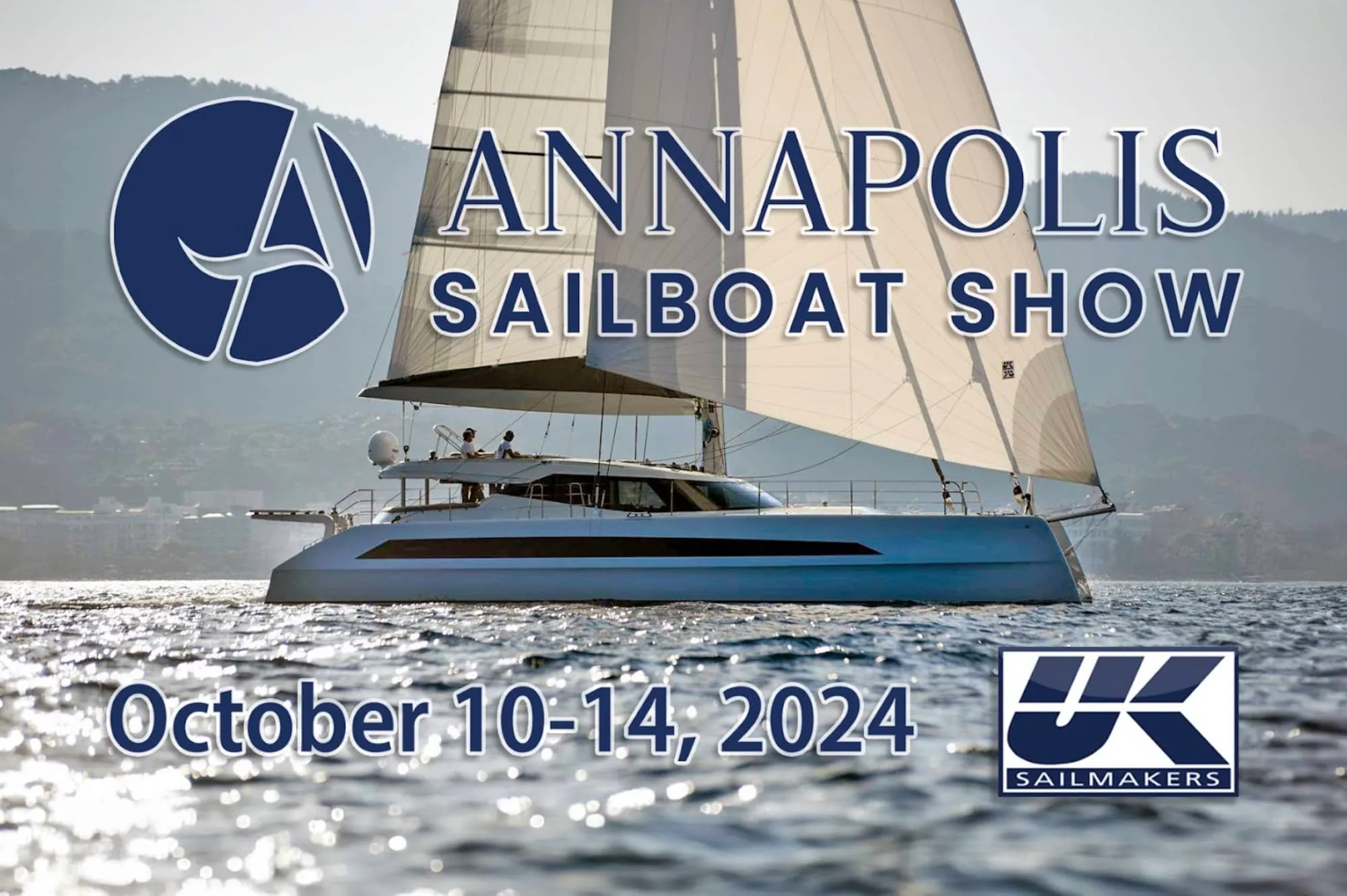 Annapolis Sailboat Show banner with a UK Sailmakers-rigged yacht, dated October 10-14, 2024.