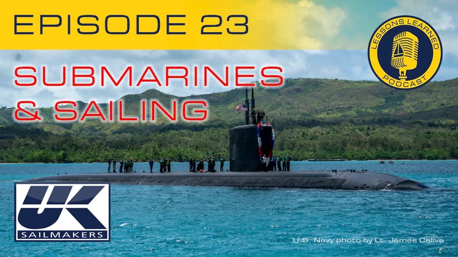 Lessons Learned podcast Episode 23 cover: 'Submarines & Sailing' over a submarine photo