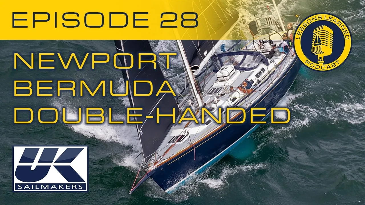 Lessons Learned podcast Episode 28 graphic: Newport Bermuda Double-Handed